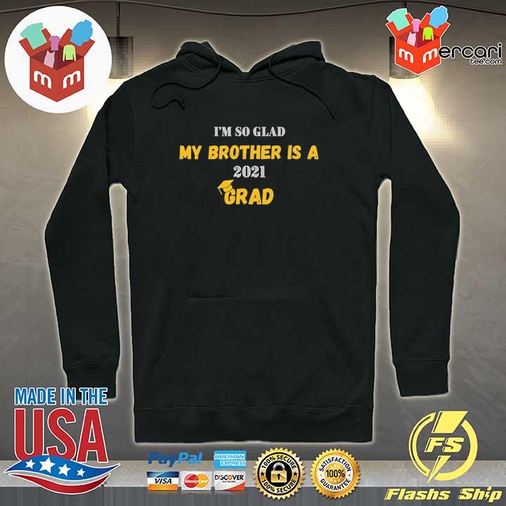 Brother graduation graphic my brother is a 2021 grad Hoodie