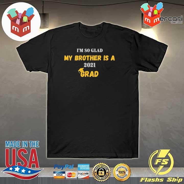 Brother graduation graphic my brother is a 2021 grad shirt