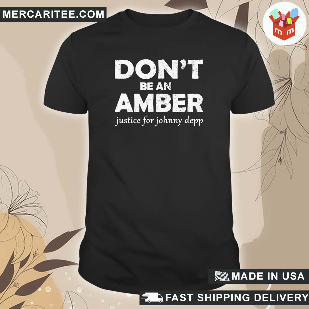 Official Don't Be An Amber Justice For Johnny T-Shirt