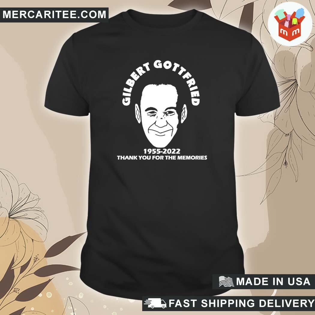 Official Rip Gilbert Gottfried 1955 - 2022 Thank You For The Memories Gilbert Gottfried T-Shirt