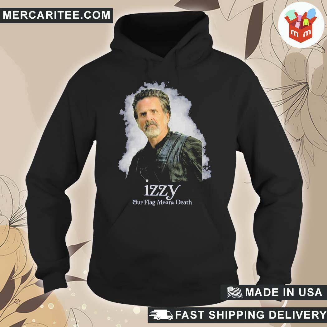 Official Team Izzy Our Flag Means Death Ofmd T-Shirt hoodie