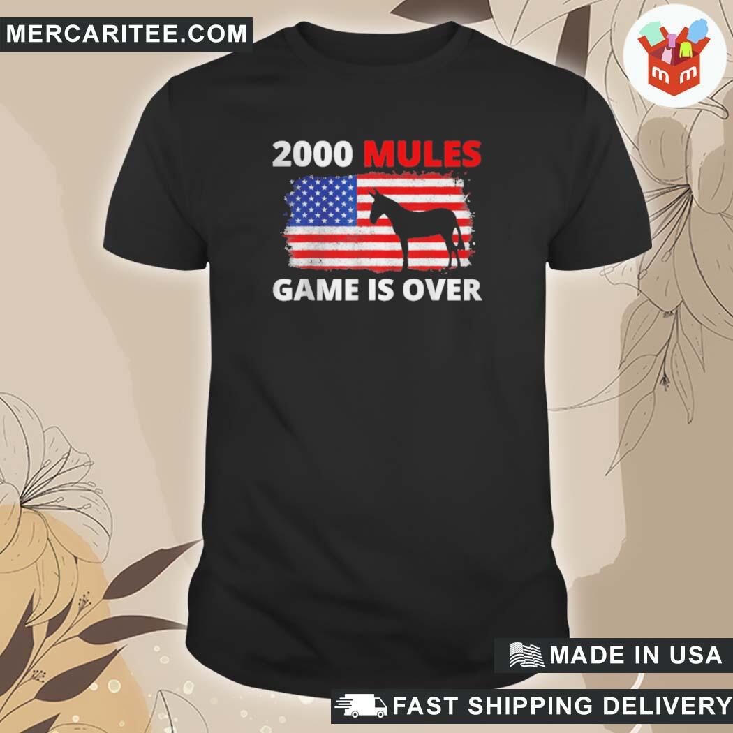Official 2000 Mules Game Is Over T-Shirt