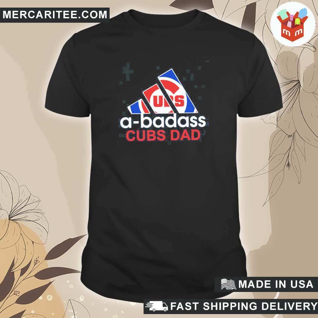 Official A-badass Chicago Cubs Dad Father's Day T-Shirt, hoodie, sweater,  long sleeve and tank top