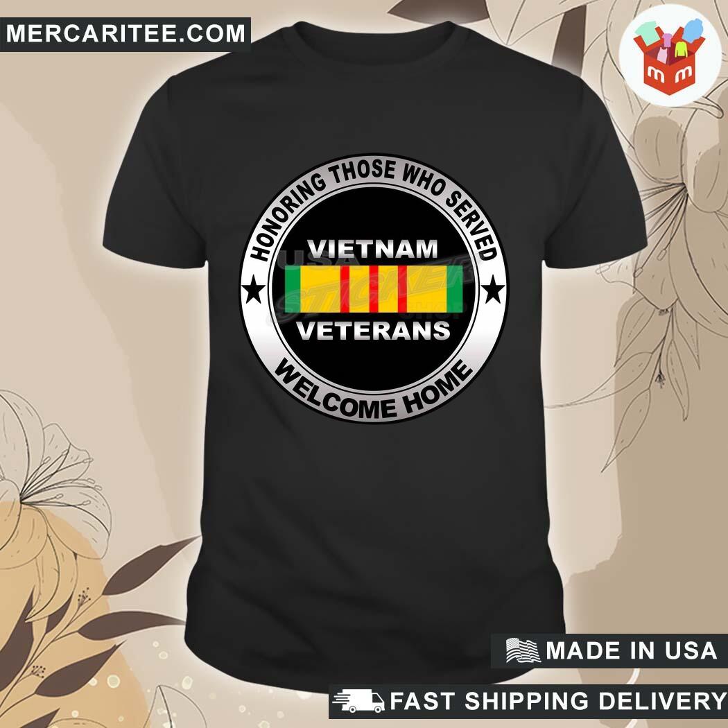Official Official Honoring Those Who Served Vietnam Veterans Welcome Home T-shirt