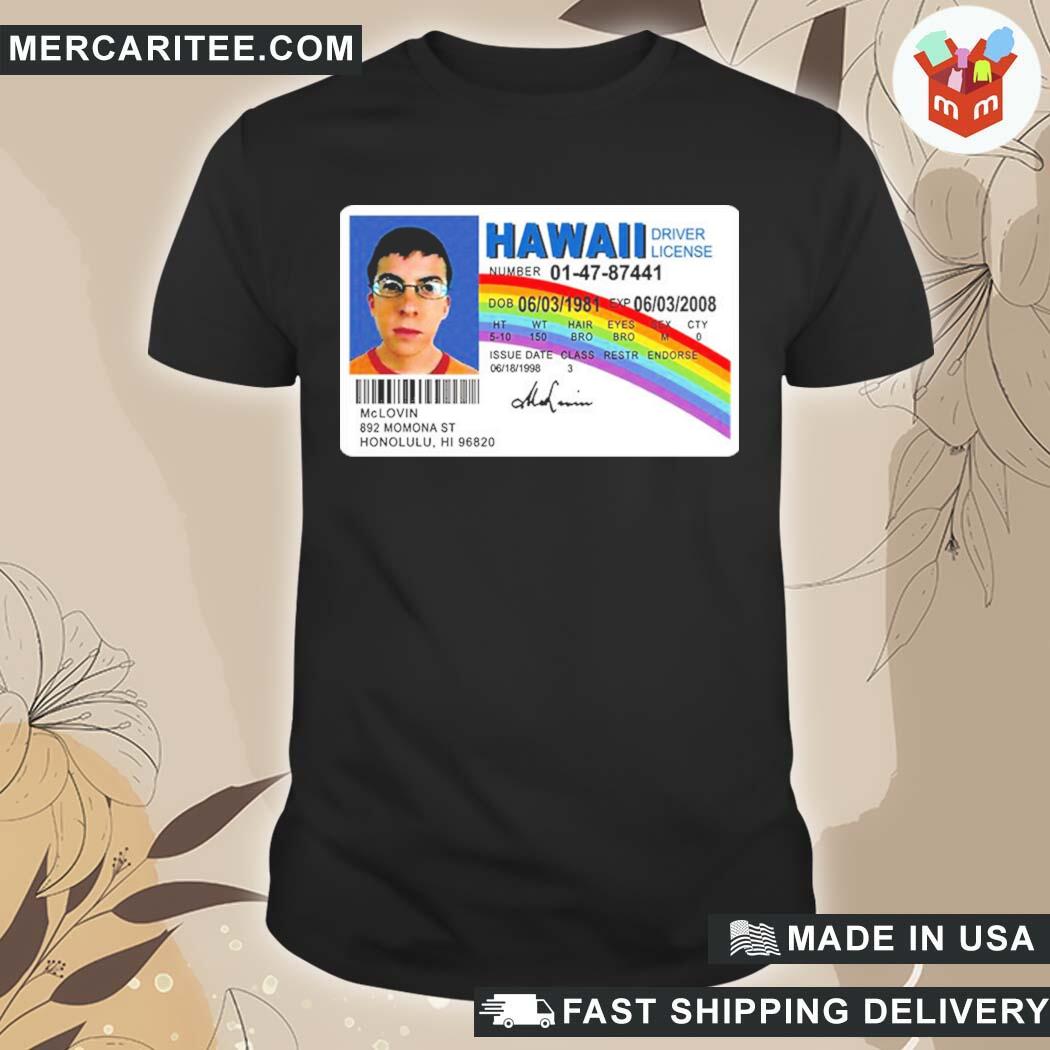 Official Superbad Mclovin Movie Hawaii Driver License Ulirawr T-Shirt