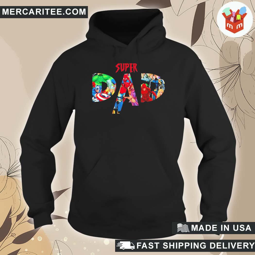 Official Superhero Dad Daddy You're Our Superhero Best Dad T-Shirt hoodie