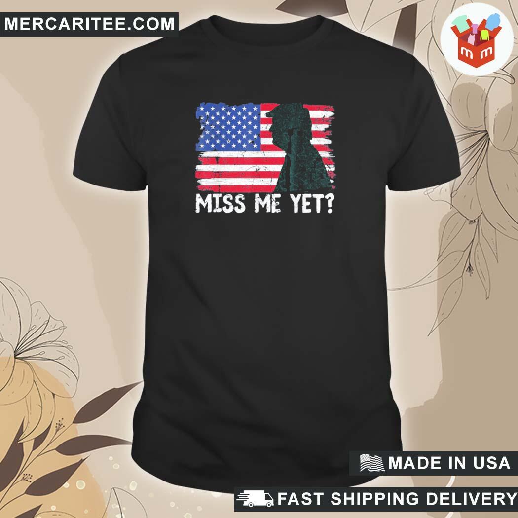 Official Trump Miss Me Yet Trump 2024 America Flag I'll Be Back 4th T-Shirt