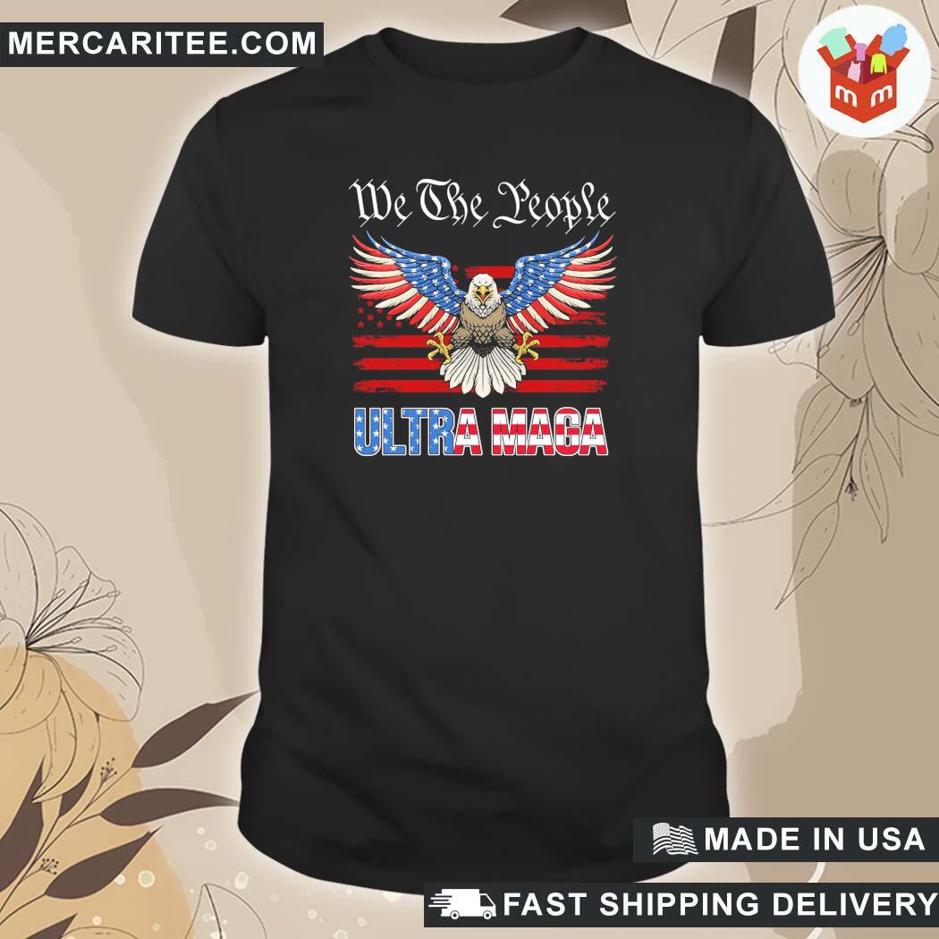 Official We The People Ultra Maga American T-Shirt