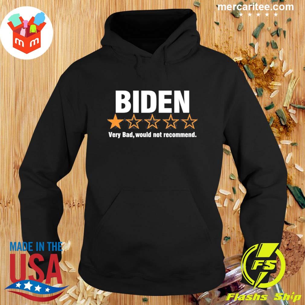 Nice biden Very Bad Would Not Recommend Cassady Campbell T-Shirt Hoodie
