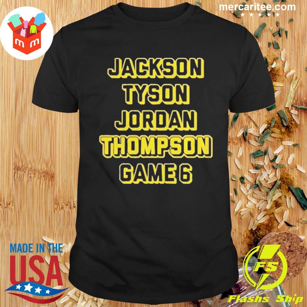 Top jackson Tyson Jordan Thompson Game 6 T-Shirt