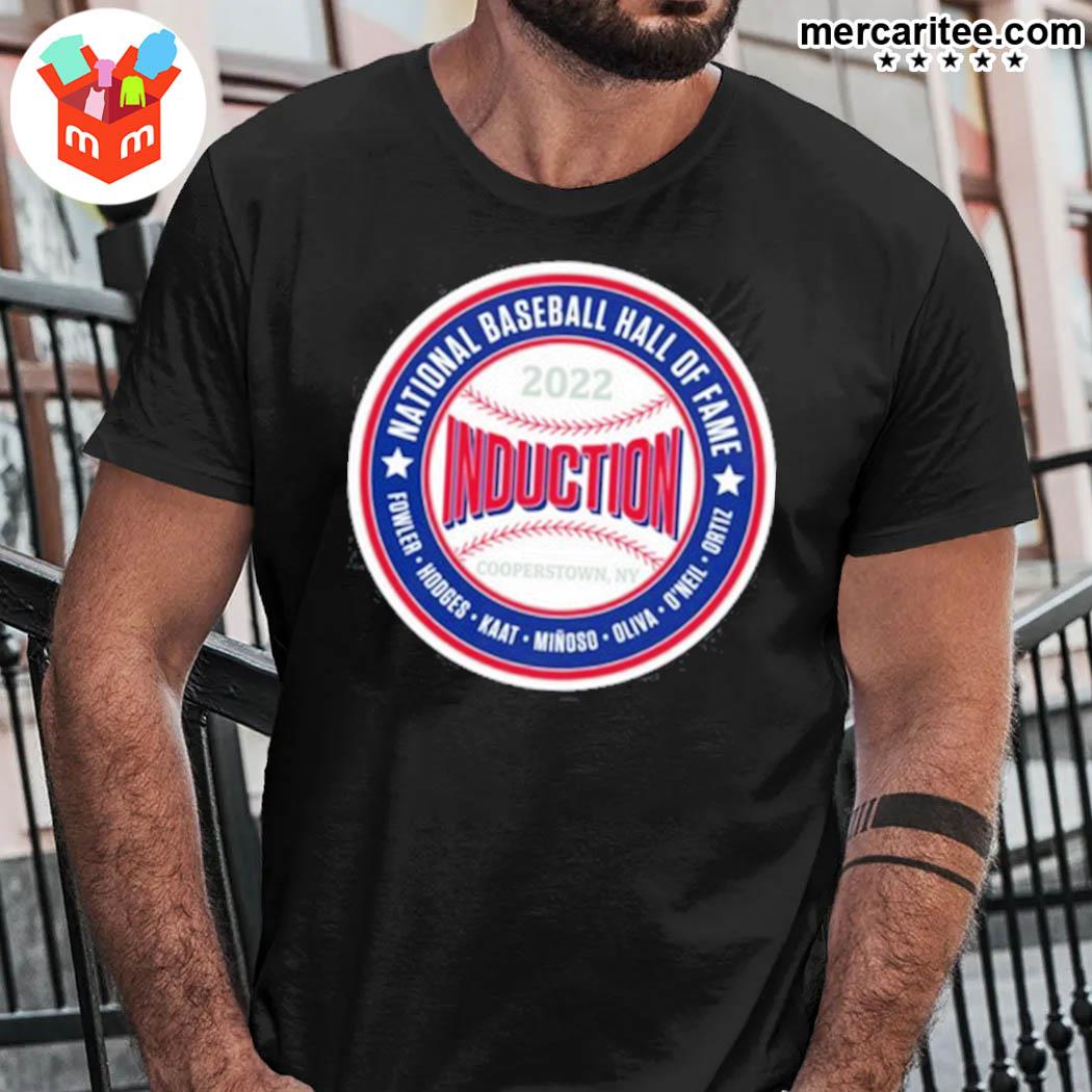 Official National Baseball Hall Of Fame 2022 Induction Fowler Hodges Kaat Minoso Oliva O'neill Ortiz T-shirt