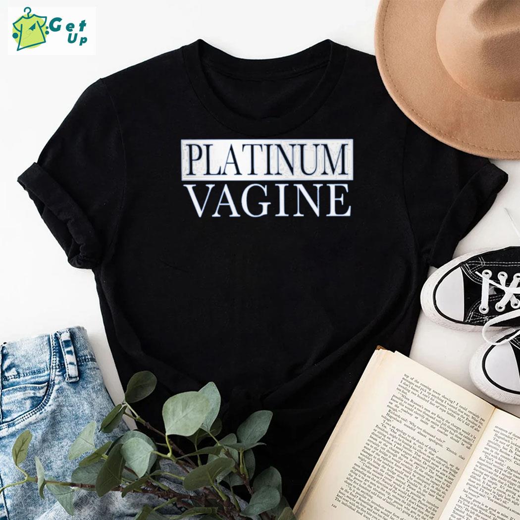 Official Platinum Vagine T-shirt
