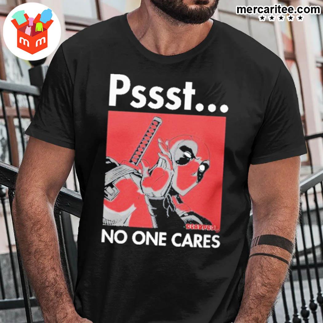 Official Pssst No One Cares T-Shirt