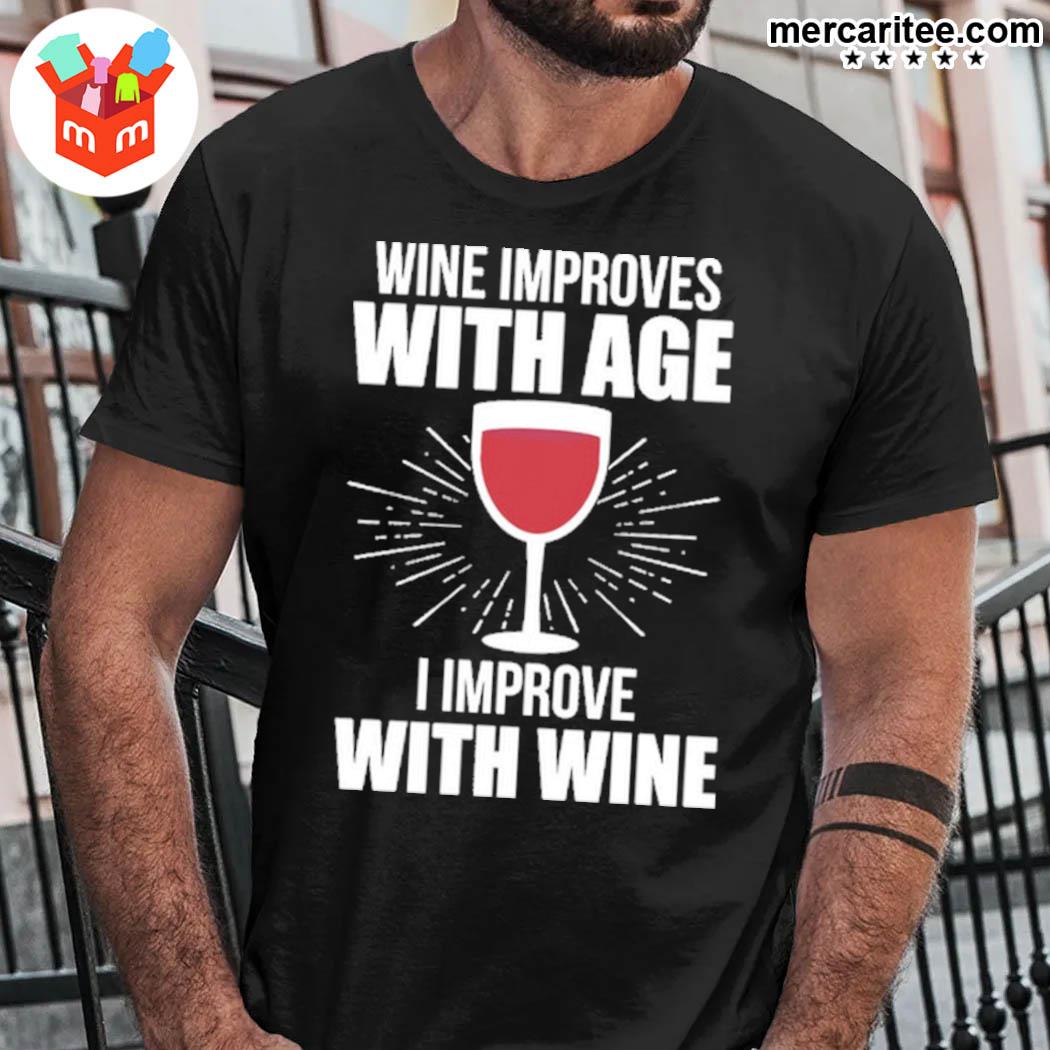 Official Wine Improves With Age I Improve With Wine Goblet T-Shirt