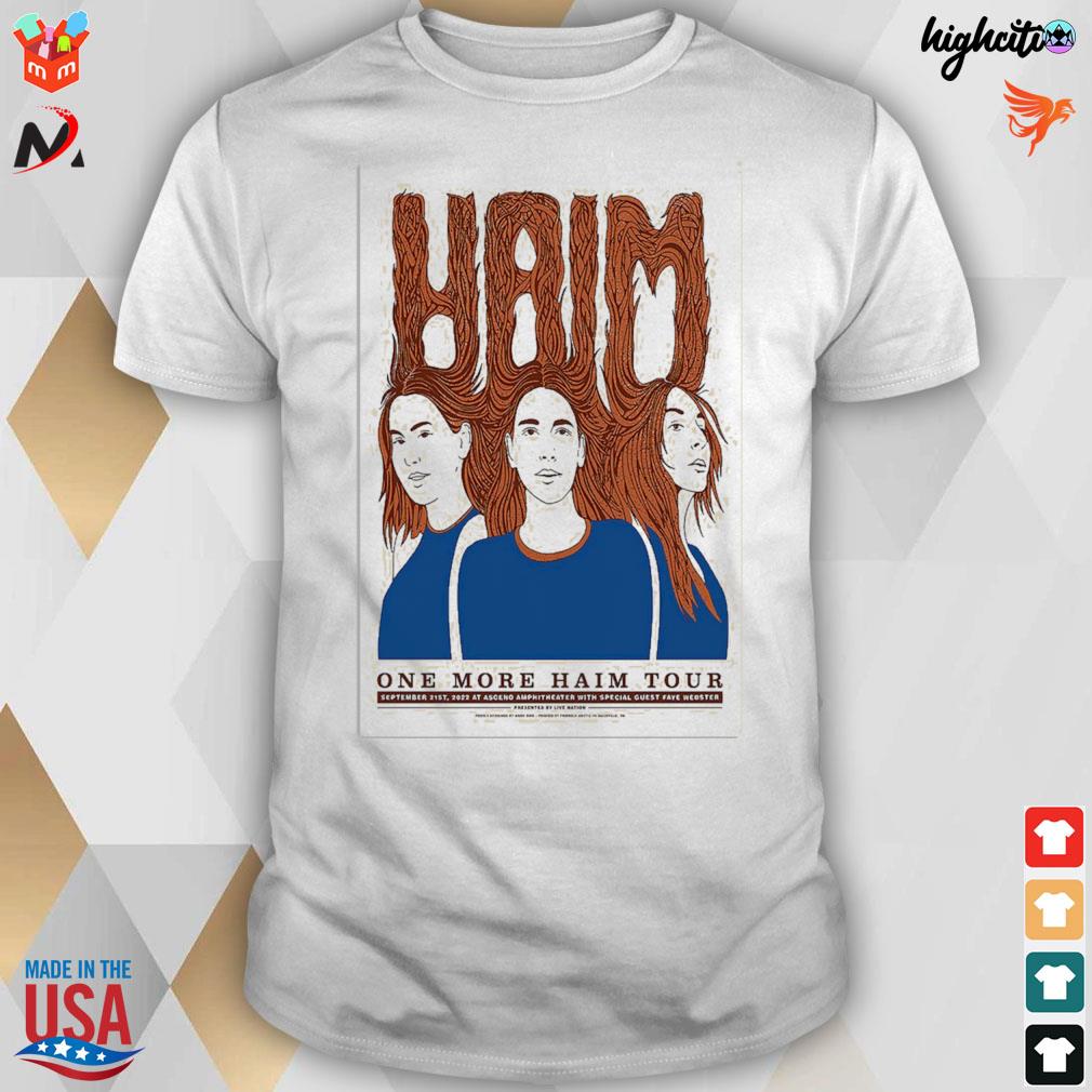 Hiam one more haim tour september 212022 at ascend amphitheater with special guest faye webster t-shirt