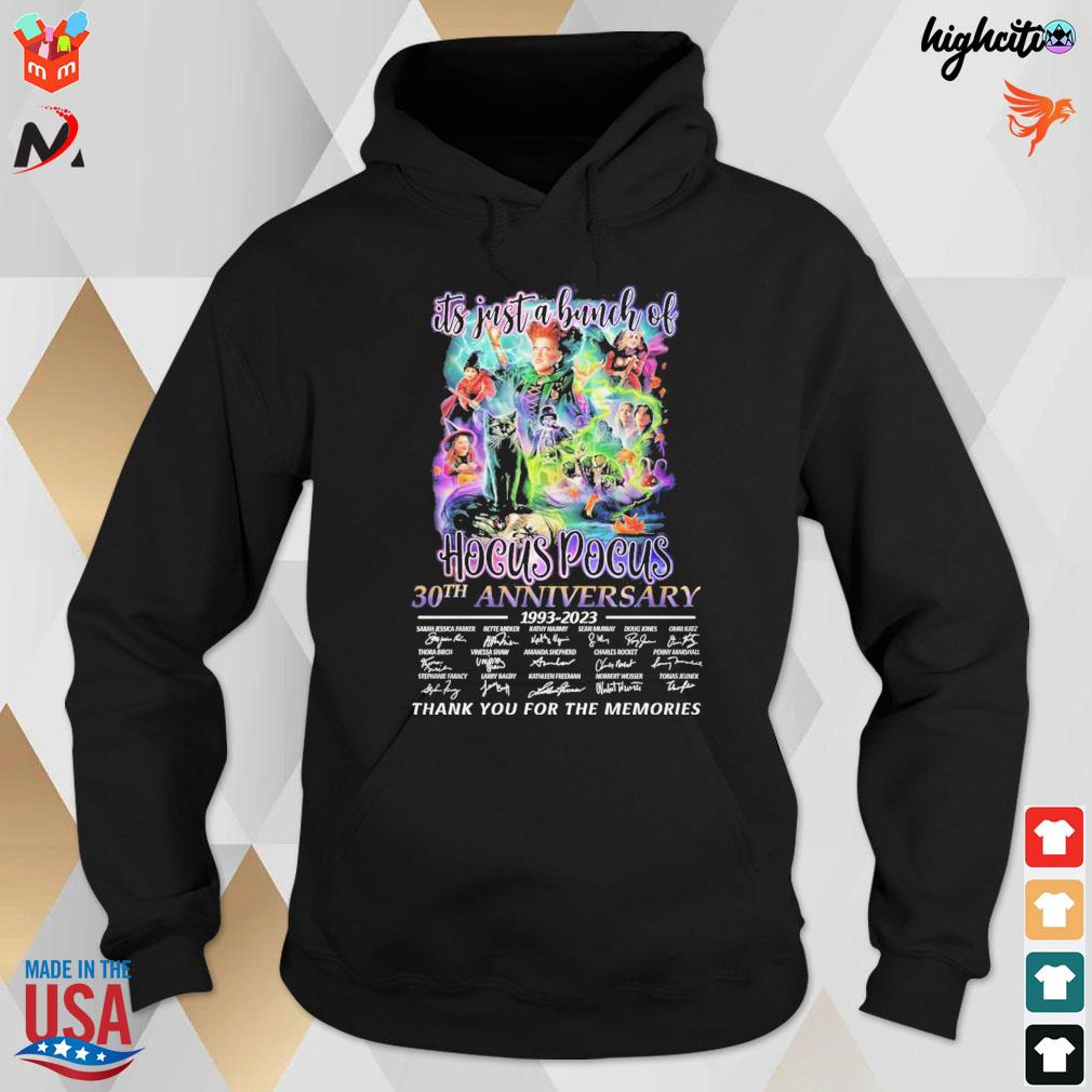 Its just a hunch of hocus pocus 30th anniversary 1993 2023 thank you for the memories all cast signatures t-s hoodie