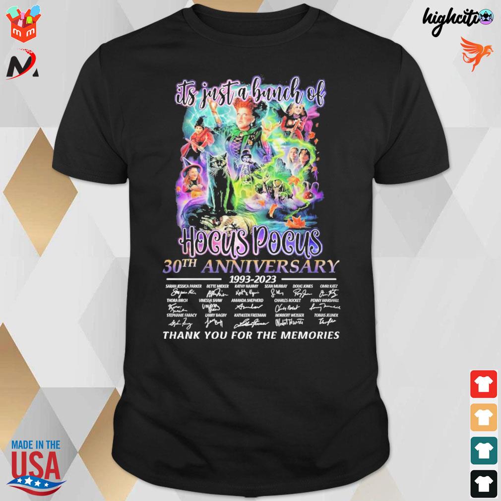 Its just a hunch of hocus pocus 30th anniversary 1993 2023 thank you for the memories all cast signatures t-shirt