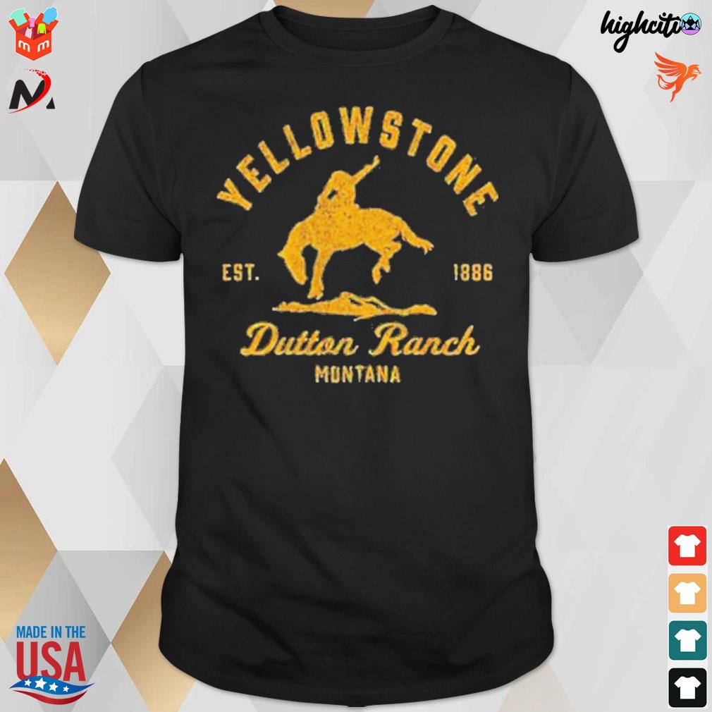 Yellowstone Dutton Ranch Montana est 1889 ride a horse t-shirt