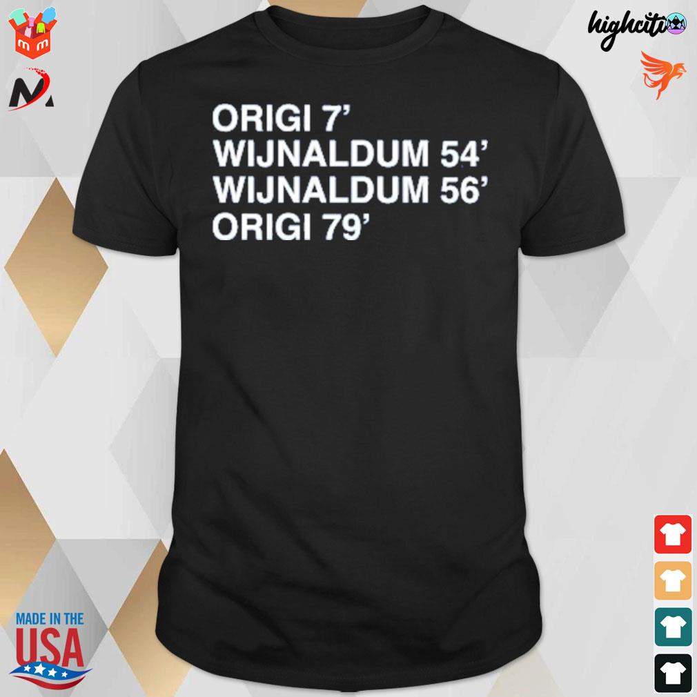 OrigI 7′ wijnaldum 54′ wijnaldum 56′ origI 79′ t-shirt