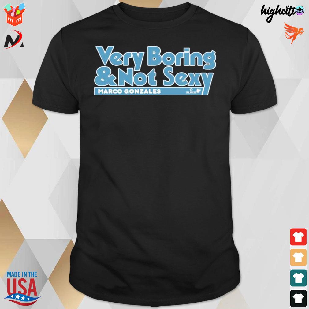 Very boring and not sexy Marco Gonzales t-shirt