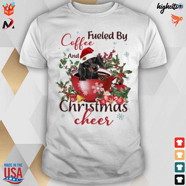 Black Dachshund fueled by coffee and christmas cheer t-shirt