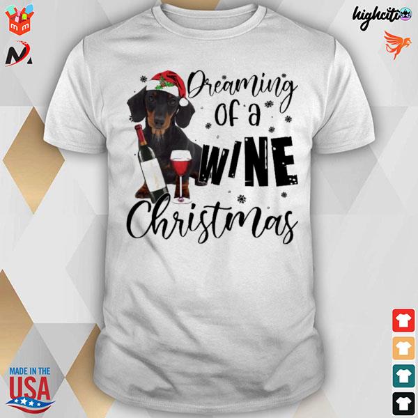 Black dacshhund dreaming of a wine Christmas t-shirt