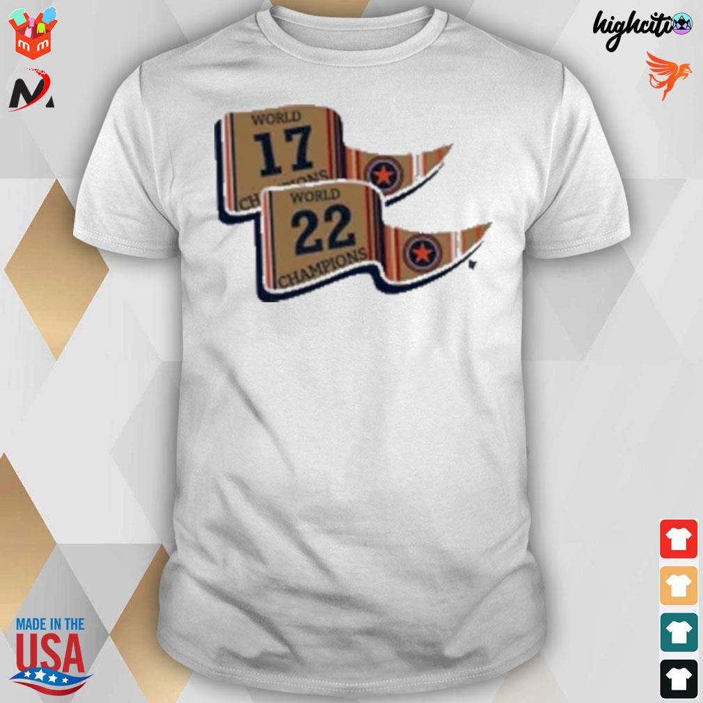 Championship pennants Houston baseball world 17 champions world 22 champions flag t-shirt