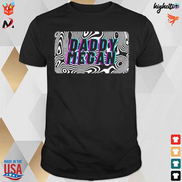 Daddy megan logo t-shirt