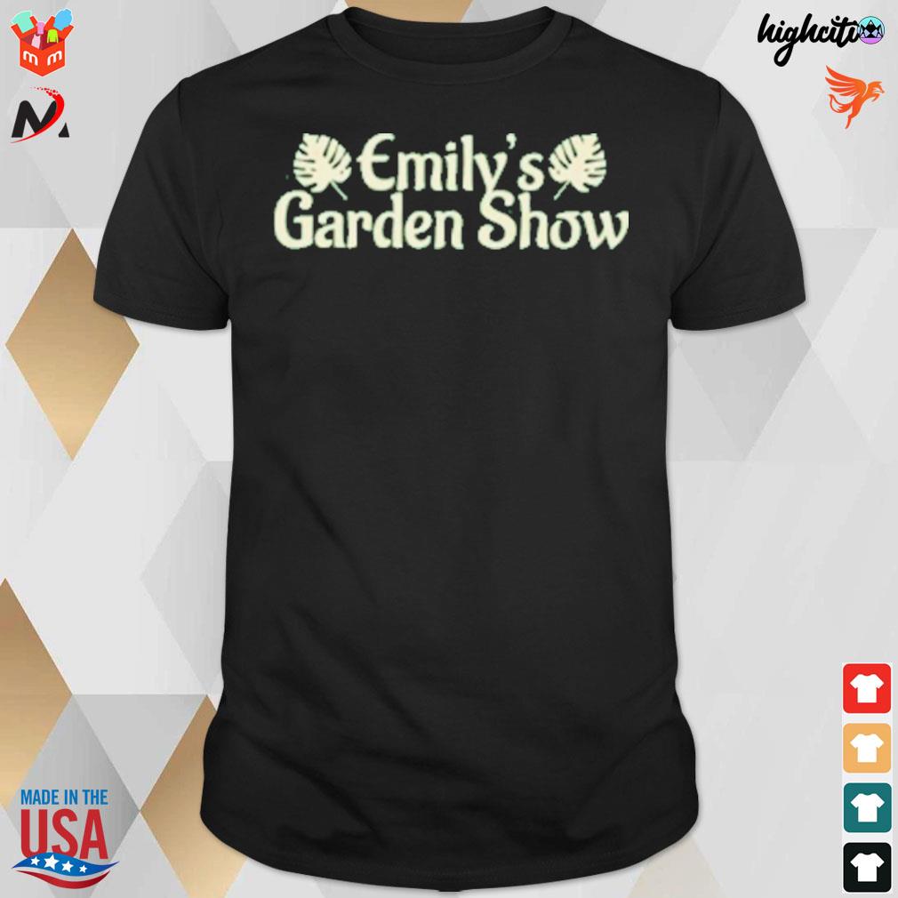 Emily's garden show t-shirt