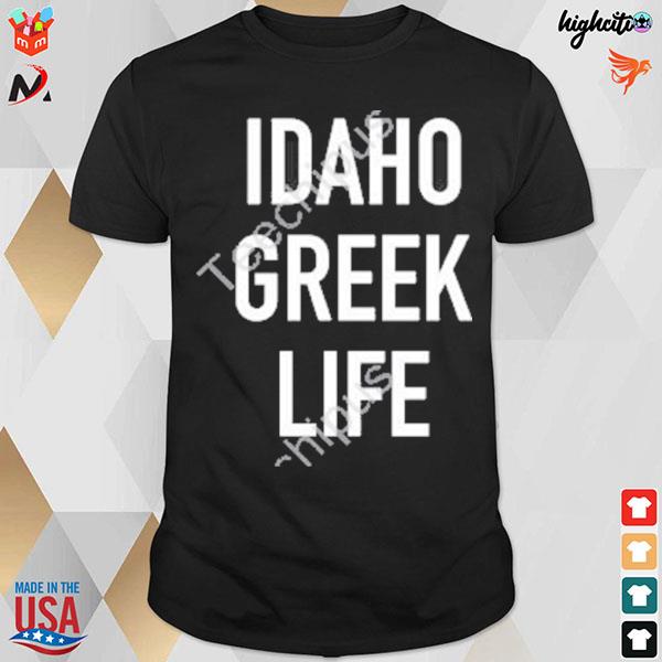Idaho basketball Idaho greek life T-shirt