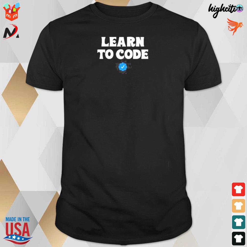 Learn to code t-shirt