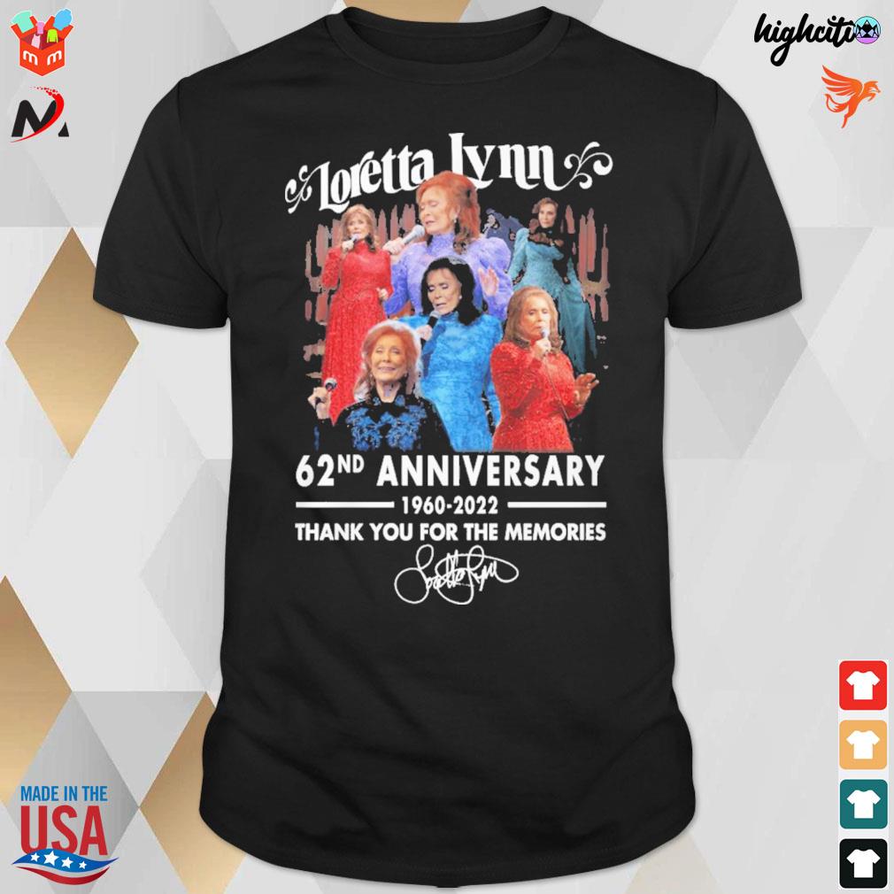 Loretta Lynn 62th anniversary 1960 2022 thank you for the memories signature t-shirt