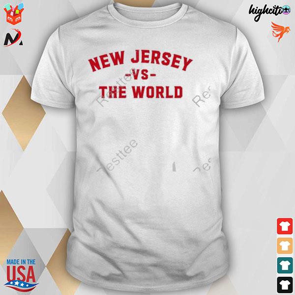 New Jersey vs the world T-shirt