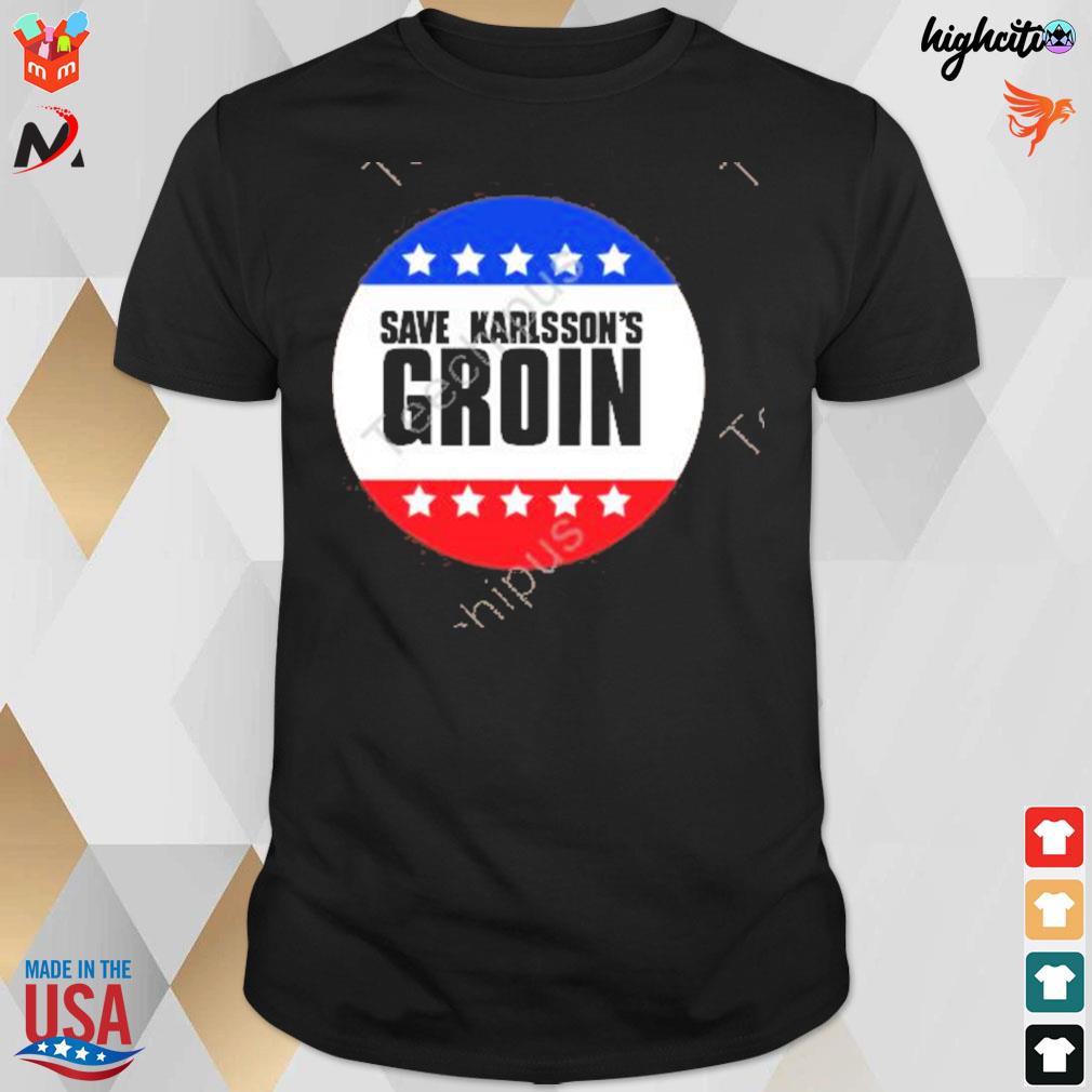 Save karlsson's groin t-shirt
