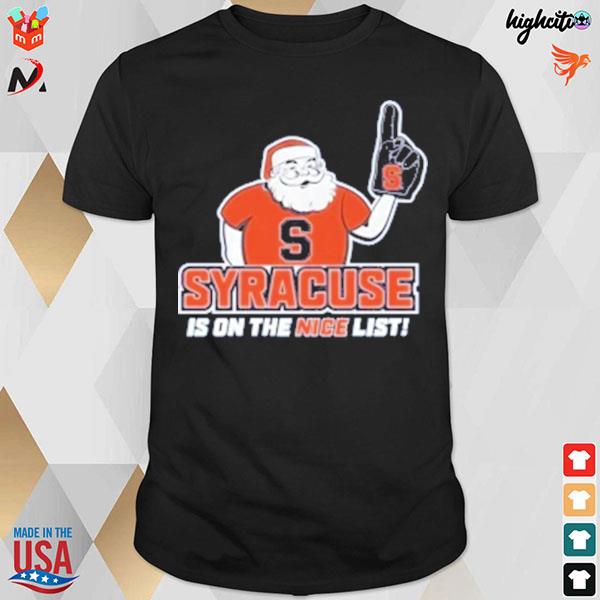 Syracuse orange santa's nice list merry Christmas 2022 T-shirt