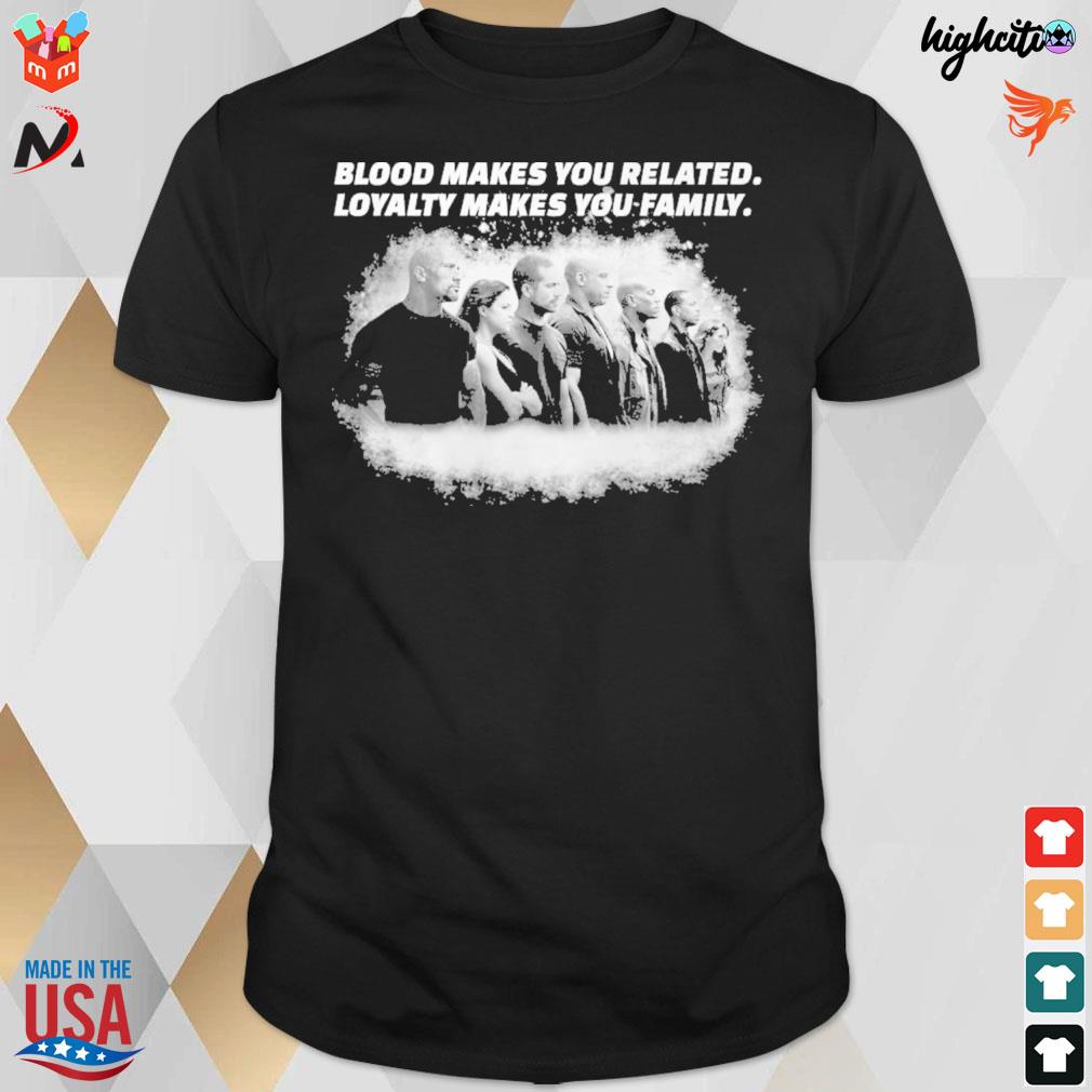 Blood makes you related loyalty makes you family fast and furious iphone 7 t-shirt
