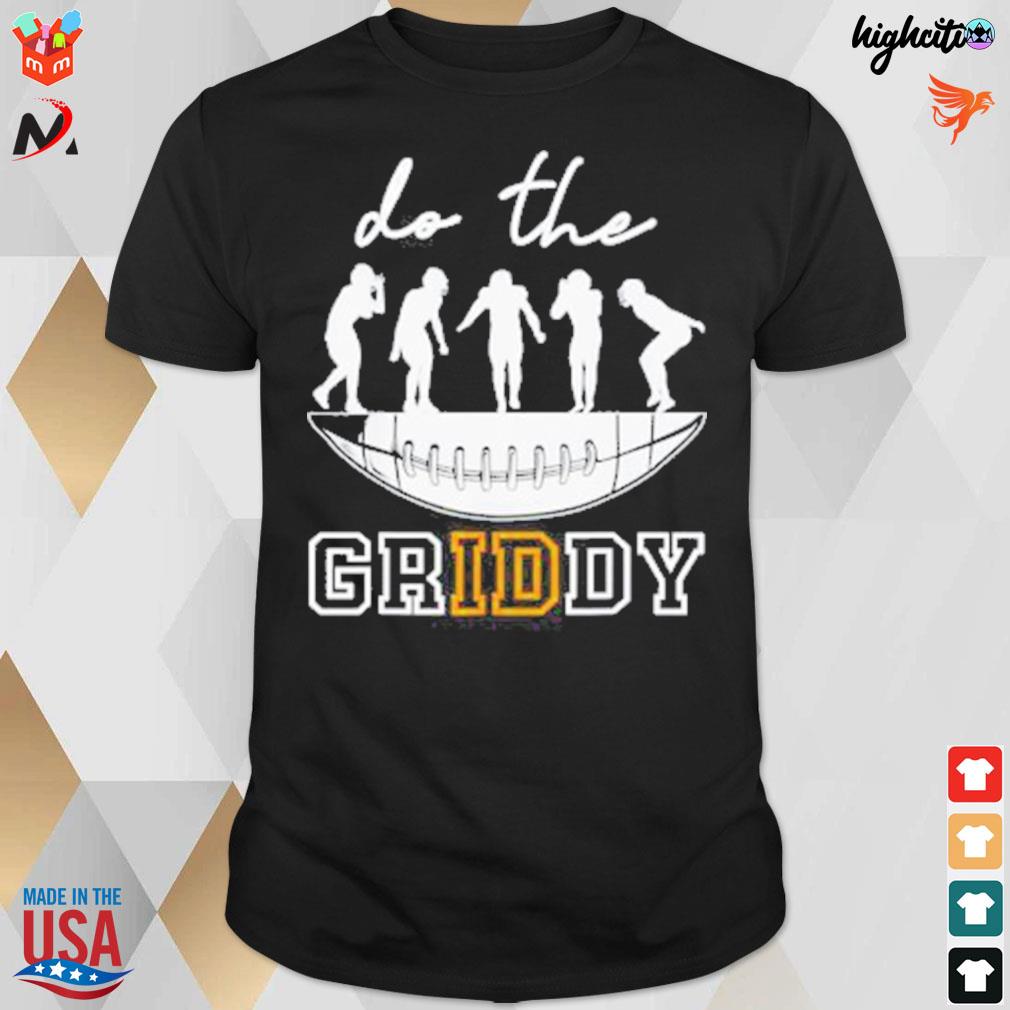 Do the griddy griddy Football t-shirt