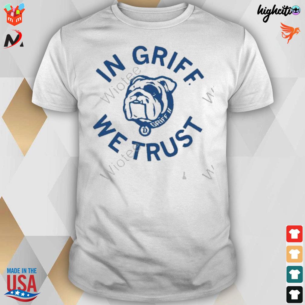 In griff we trust Griff II dog t-shirt