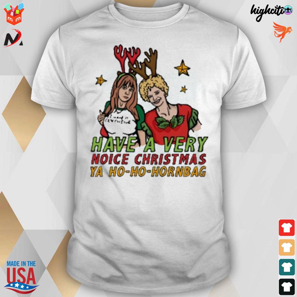 Kath and Kim Christmas have a very noice ya ho-ho-hornbag t-shirt