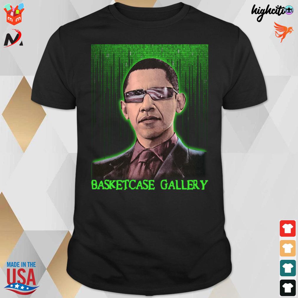 Official Basketcase gallery tatum's barack Obama matrix t-shirt
