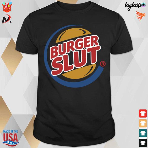 Official Burger Slut Parody T-shirt