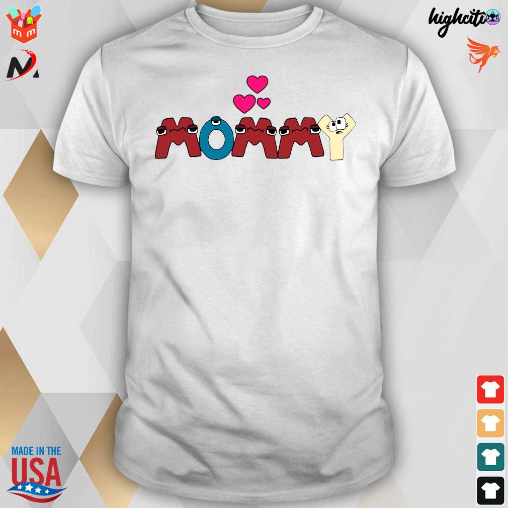 Official Mama Mommy Mom Bruh Alphabet Lore t-shirt
