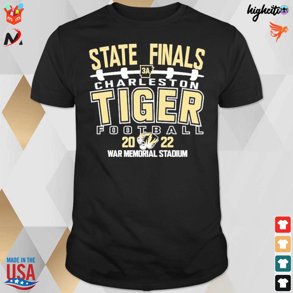 State finals Charleston tiger football 2022 war memorial stadium t-shirt