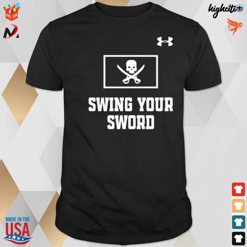 Swing your sword t-shirt