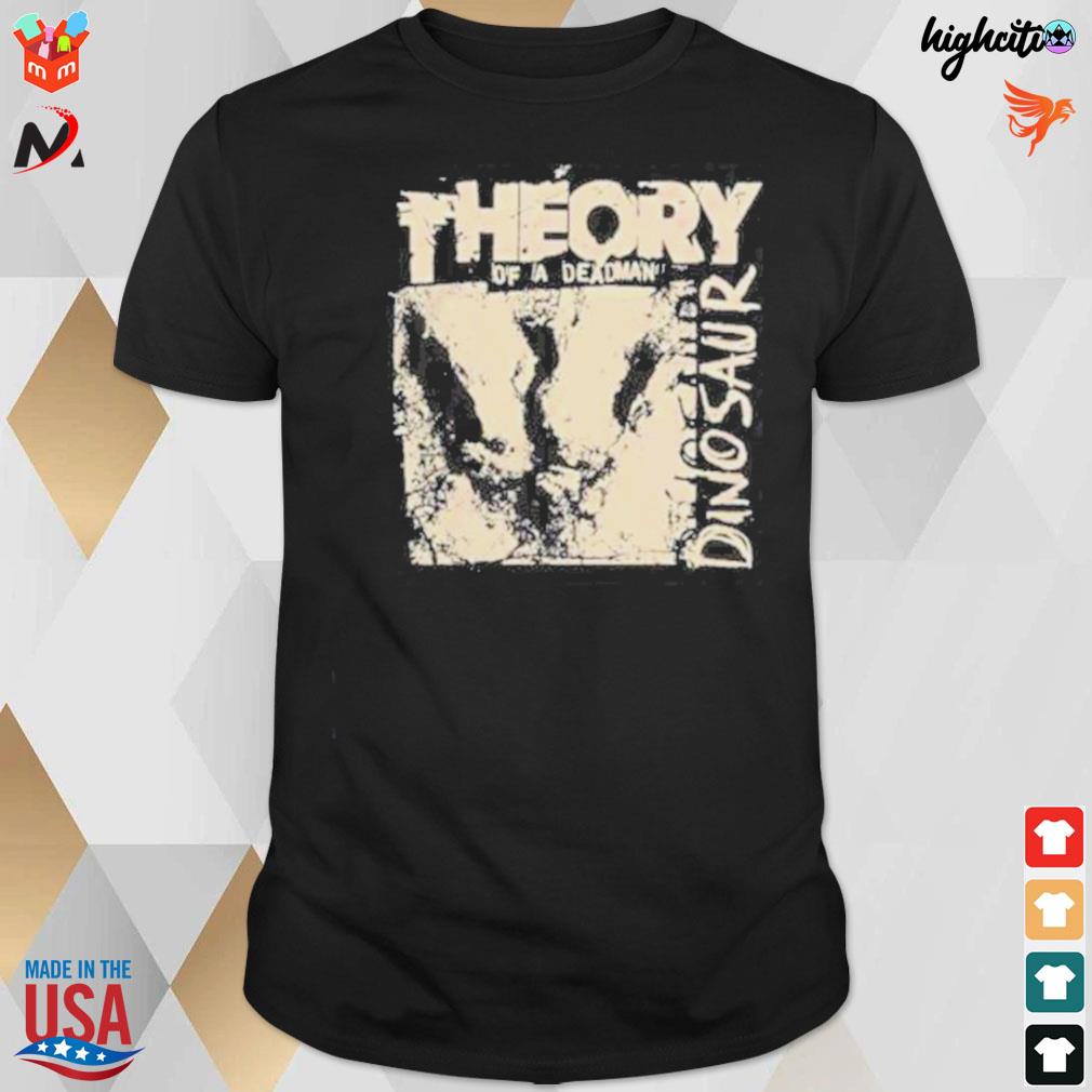 Theory dinosaur theory of a deadman t-shirt