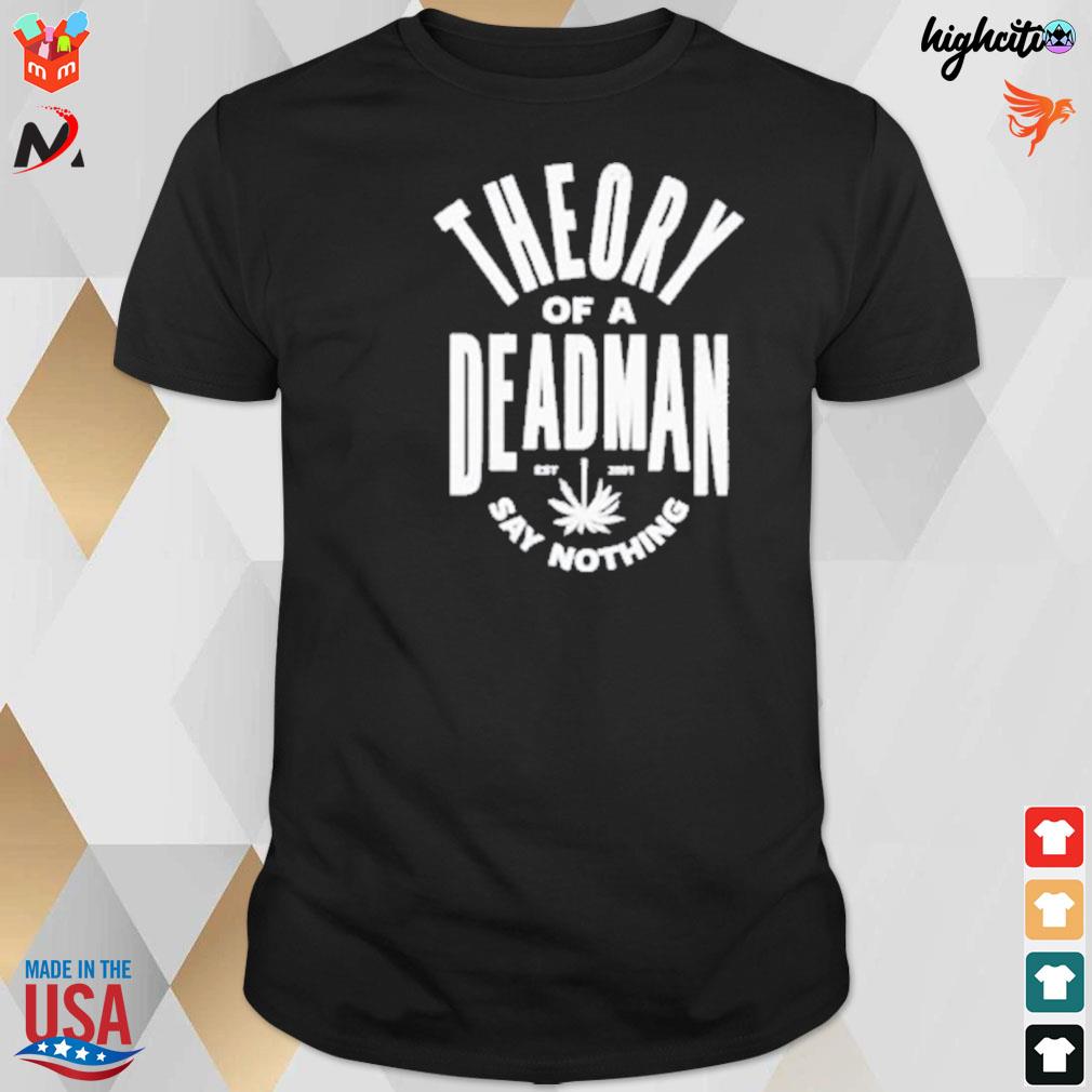 Theory of a deadman est 2001 say nothing t-shirt
