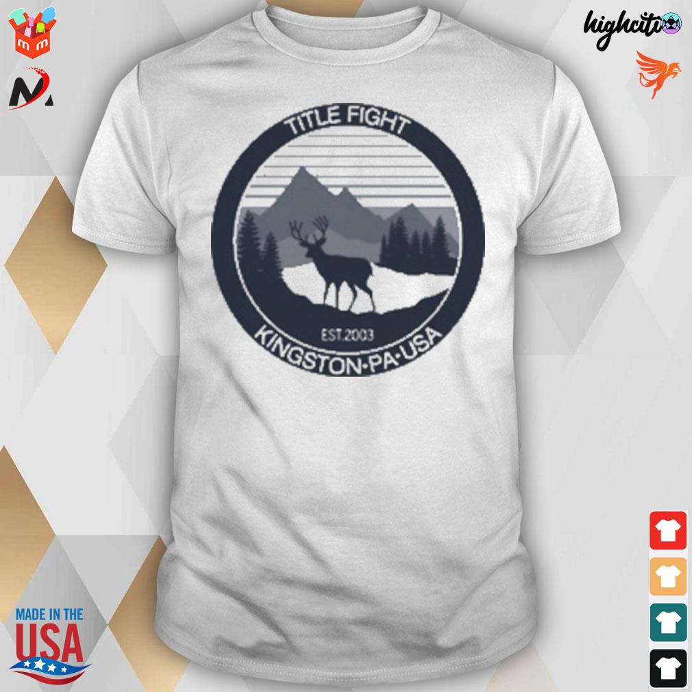 Title fight kingston PA USA white deer t-shirt