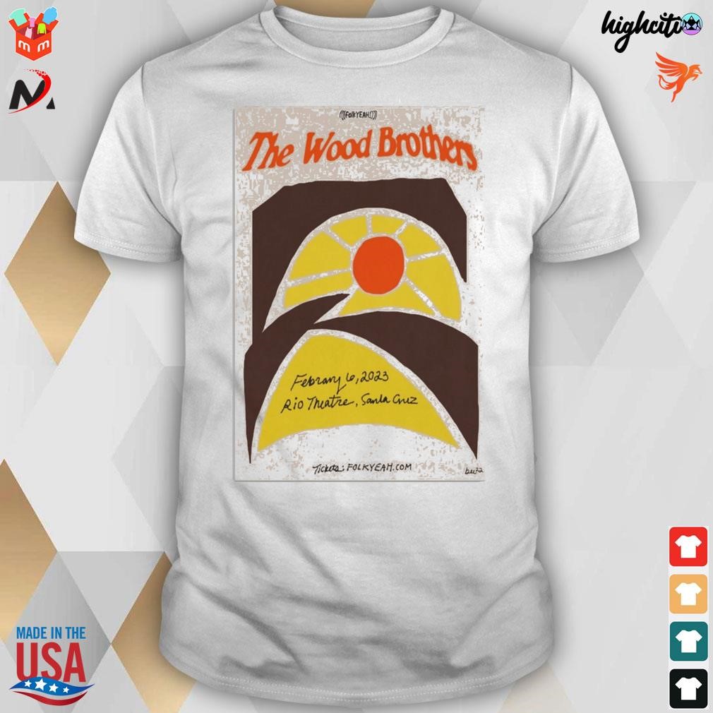 The wood brothers 2023 february 10th rio theatre Santa Cruz poster t-shirt