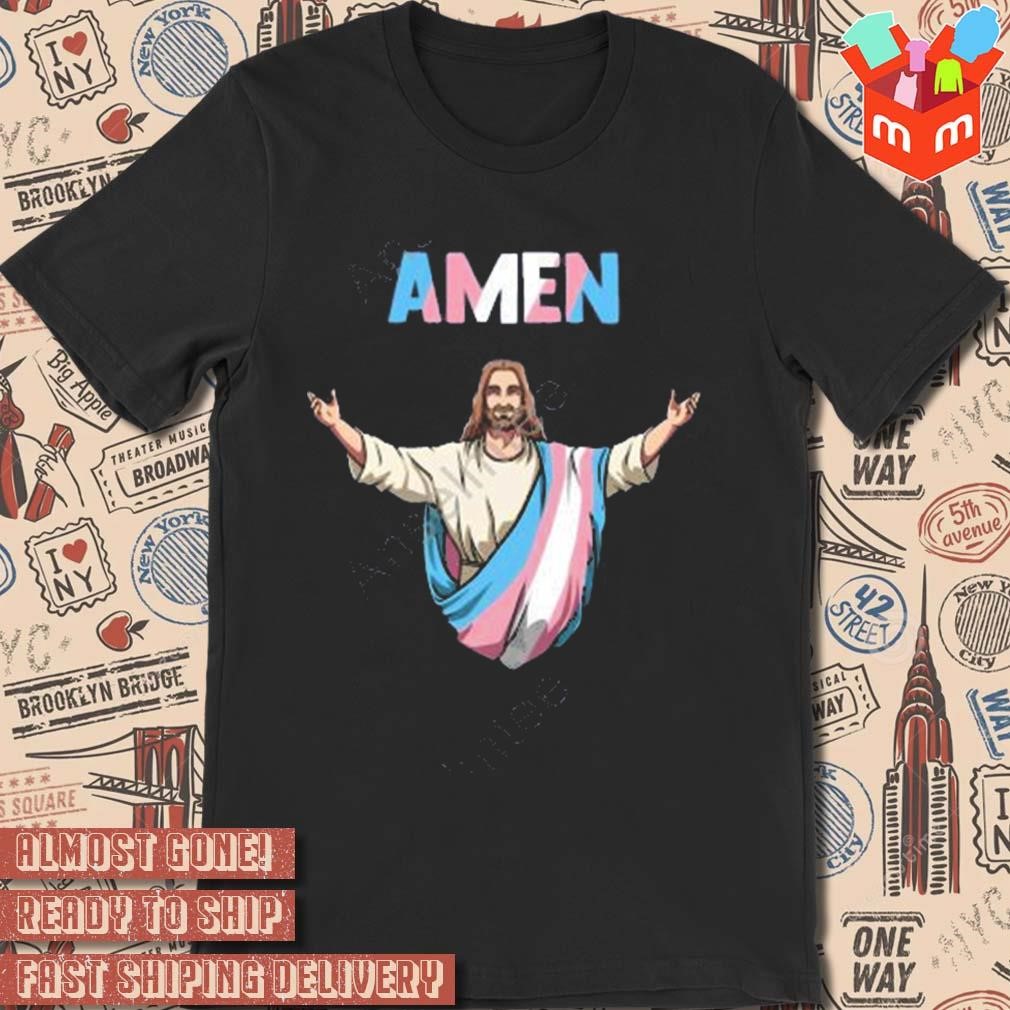 Amen Jesus only had x chromosomes art design t-shirt