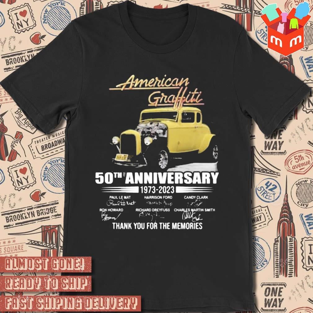 American Graffiti 50th Anniversary 1973 – 2032 Thank You For The Memories Car photo design T-shirt